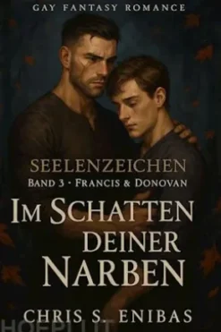 Francis & Donovan - Im Schatten deiner Narben