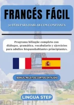 Francés Fácil: 30 Días para Hablar con Confianza