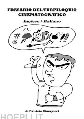 Frasario del Turpiloquio Cinematografico (Inglese > Italiano)