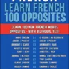 French - Learn French- 100 Opposites