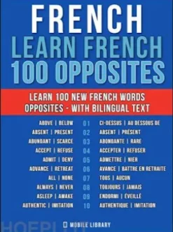 French - Learn French- 100 Opposites