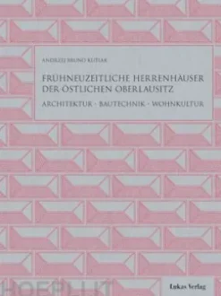 Frühneuzeitliche Herrenhäuser der östlichen Oberlausitz