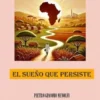 África: El Sueño Que Persiste