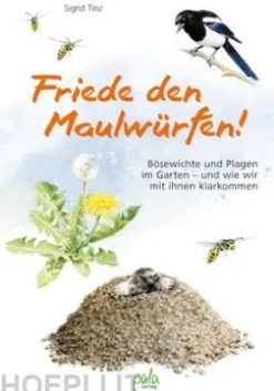 Friede den Maulwürfen!