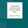 From the Arctic Ocean to the Yellow Sea