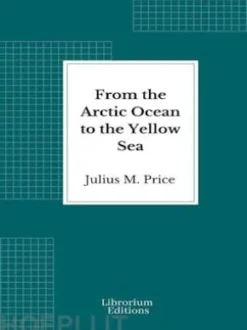 From the Arctic Ocean to the Yellow Sea