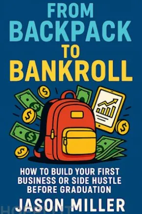 From Backpack to Bankroll