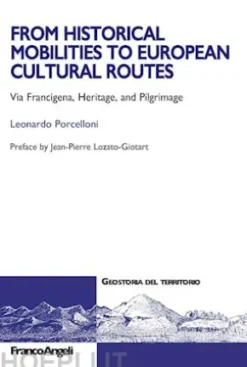 From Historical Mobilities to European Cultural Route