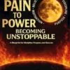 From Pain to Power
