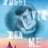 Fuggi via con me