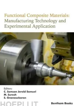 Functional Composite Materials: Manufacturing Technology and Experimental Application