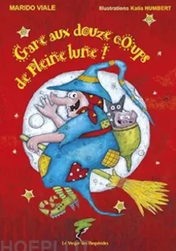 Gare aux douze coups de pleine lune !