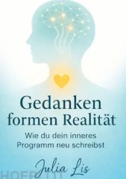 Gedanken formen Realität