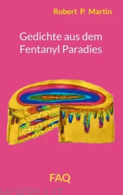 Gedichte aus dem Fentanyl Paradies