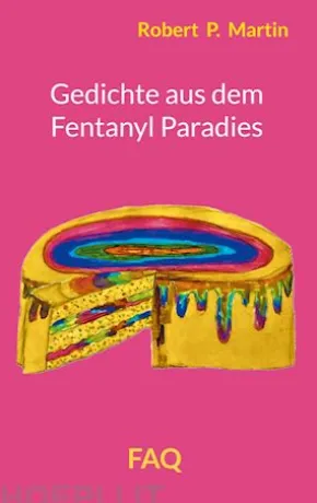 Gedichte aus dem Fentanyl Paradies