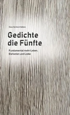 Gedichte die Fünfte