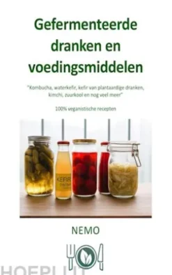 Gefermenteerde dranken en voedingsmiddelen: Terra Vegan - serie van Nemo - Deel 9