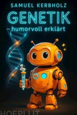 Genetik – humorvoll erklärt