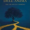 Geografie dell’anima - Tre vie ed un cammino