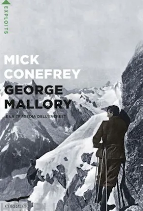 George Mallory e la tragedia dell'Everest