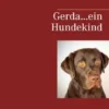 Gerda...ein Hundekind