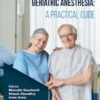 Geriatric Anesthesia: A Practical Guide
