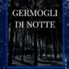 Germogli di Notte