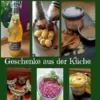 Geschenke aus der Küche