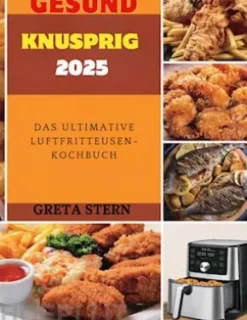 Gesund & Knusprig 2025
