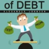 Get Out of Debt: At the Same Time Get Rich and Stay Rich Forever (The Strategy Guide to Getting Out of Debt and How to Stay That Way)