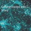 Getting Started with C Sharp
