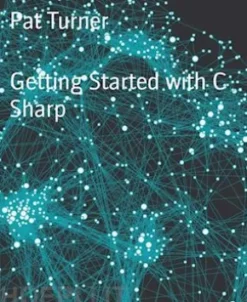 Getting Started with C Sharp