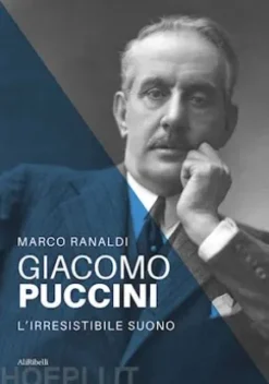 Giacomo Puccini: l'irresistibile suono