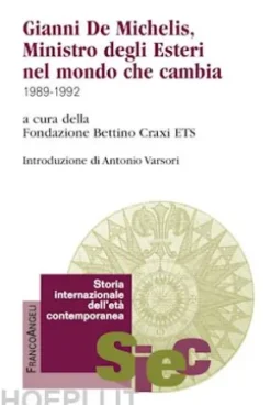 Gianni De Michelis, Ministro degli Esteri nel mondo che cambia