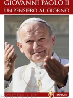 Giovanni Paolo II. Un pensiero al giorno