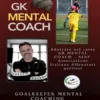 GK Mental Coach. Goalkeeper Mental Coaching