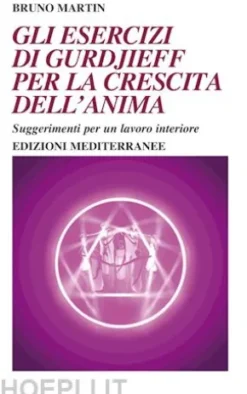 Gli esercizi di Gurdjieff per la crescita dell'anima