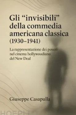Gli “invisibili” della commedia americana classica (1930–1941)