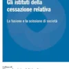 Gli istituti della cessazione relativa