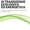 Gli strumenti di transizione ecologica ed energetica