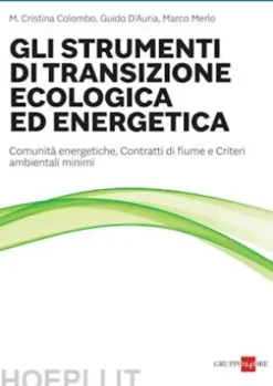 Gli strumenti di transizione ecologica ed energetica