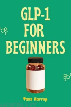 GLP-1 for Beginners