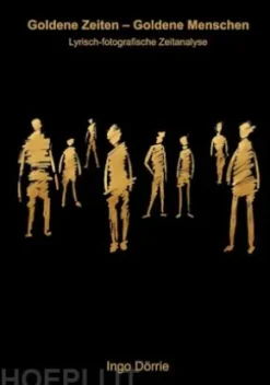 Goldene Zeiten - Goldene Menschen