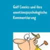 Golf Comics und ihre emotionspsychologische Kommentierung