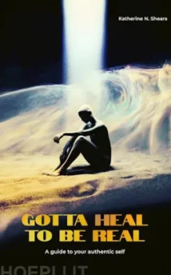 Gotta Heal to be Real