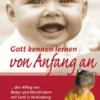 Gott kennen lernen - Von Anfang an (E-Book)