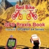 GPS Praxis Book Garmin GPSMAP64 Series