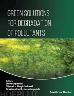 Green Solutions for Degradation of Pollutants