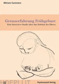 Grenzerfahrung Frühgeburt