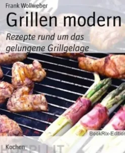 Grillen modern